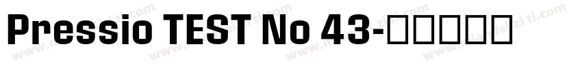 Pressio TEST No 43字体转换